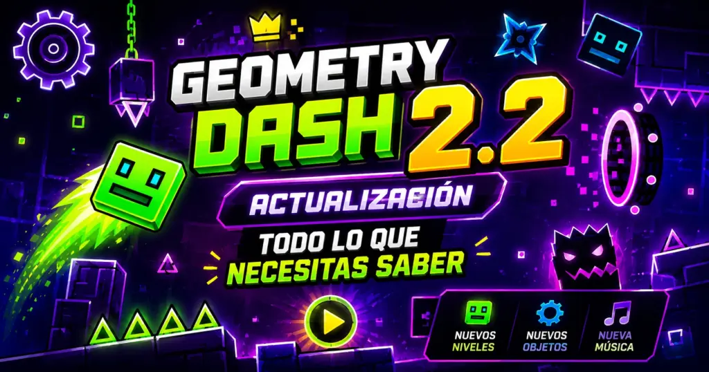 Geometry Dash 2.2 Update